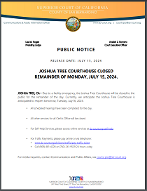 Joshua Tree Courthouse Closed Remainder of July 15, 2024